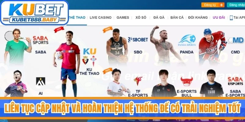Liên tục cập nhật và hoàn thiện hệ thống để người dùng có trải nghiệm tốt nhất