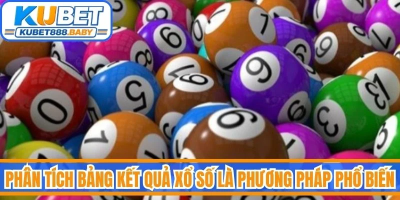 Phân tích bảng kết quả xổ số là phương pháp phổ biến khi soi cầu 3 miền