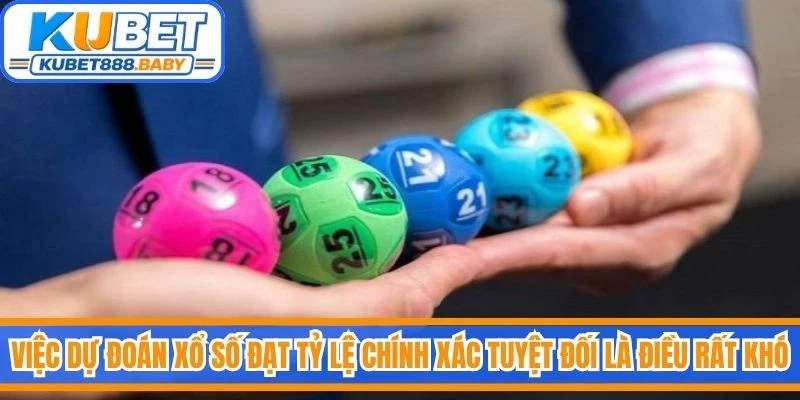 Việc dự đoán xổ số đạt tỷ lệ chính xác tuyệt đối là điều rất khó